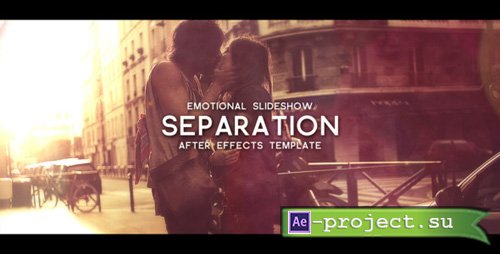 Videohive Separation - Emotional Photo Slideshow - Project for After Effects