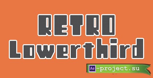 Videohive 12 Retro Lowerthird - Project for After Effects
