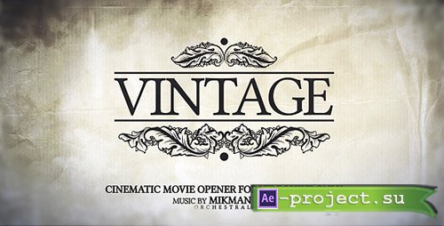 Videohive Vintage Opener 1823937 - Project for After Effects