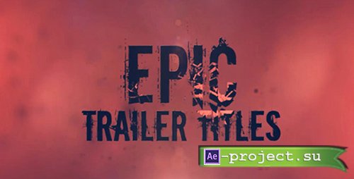 Videohive Epic Trailer Titles - Project for After Effects