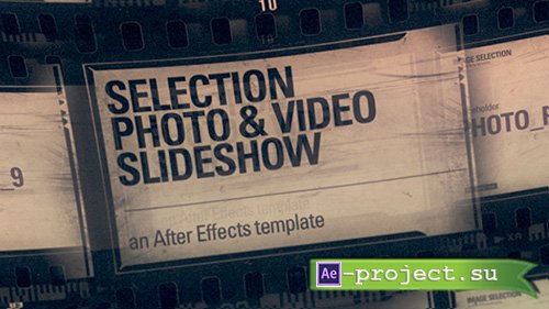 Videohive: Selection Photo & Video (Slideshow) - Project for After Effects
