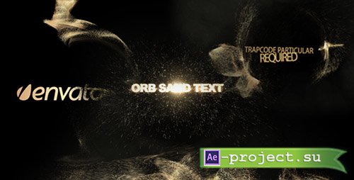 Videohive: Orb sand intro 3 in 1 - Project for After Effects