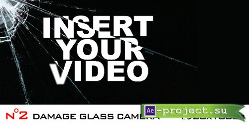 Videohive: Damage Glass Camera - 2 elements - Project for After Effects