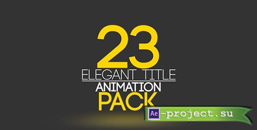 Videohive: 23 Elegant Title Animation - Project for After Effects