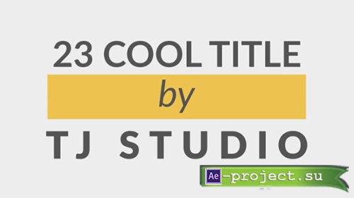 Videohive: 23 cool Title Animations - Project for After Effects