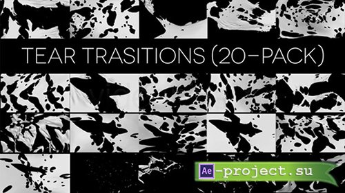 Videohive: Tear Transitions (Pack of 20) - Motion Graphics 