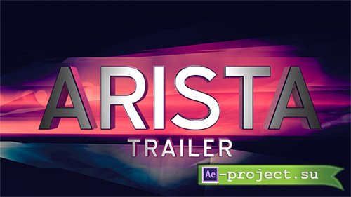 Videohive: Arista Trailer - Project for After Effects 