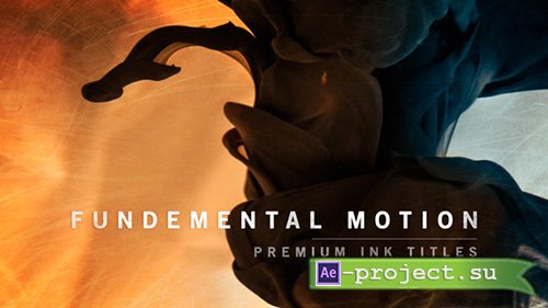 Videohive: Fundamental Motion Ink Titles - Project for After Effects 