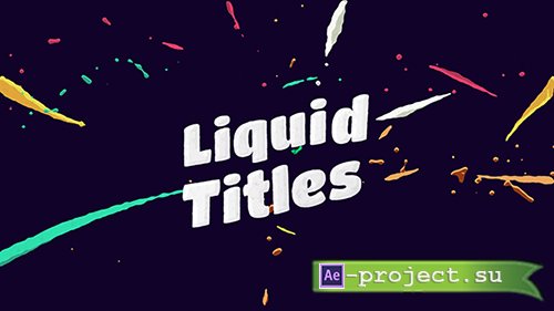 Videohive: Liquid Animation Titles - Project for After Effects 