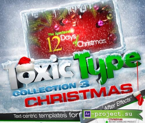 Toxic Type Christmas Collection 3