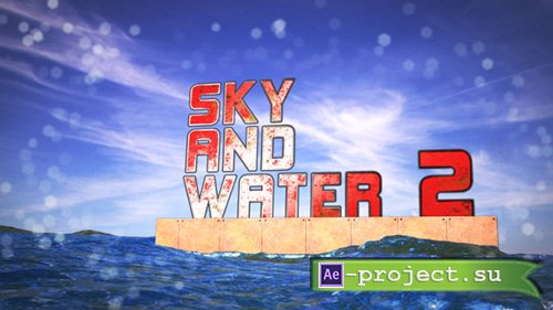 Videohive: Sky and Water 2 - Project for After Effects 