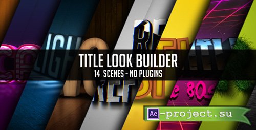 Videohive: Title Look Builder - Project for After Effects 