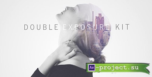 Videohive: Double Exposure Kit v2.1 - Project for After Effects 