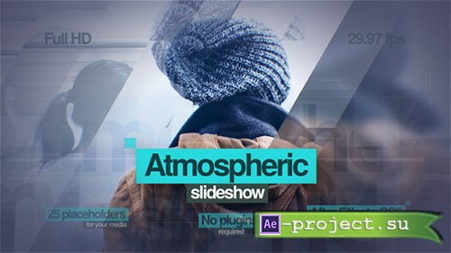 Videohive: Atmospheric Slideshow - Project for After Effects 