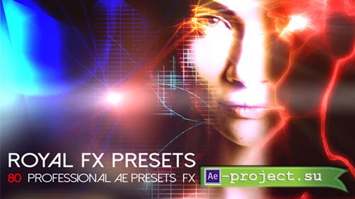 Videohive: Royal FX Presets - Project for After Effects 