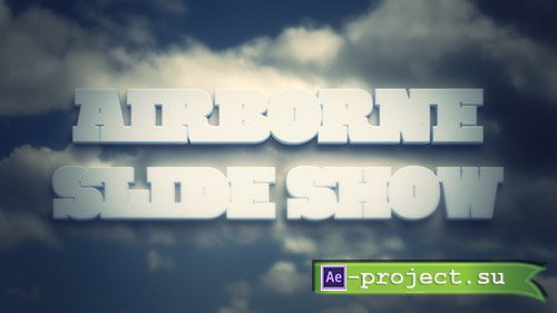 Videohive: Airborne Slide Show - Project for After Effects 