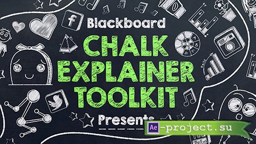 Videohive: Blackboard Chalk Explainer Toolkit- Project for After Effects 