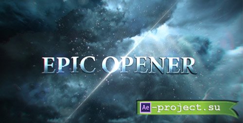 Videohive: Epic Opener 16267620 - Project for After Effects 