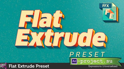 Videohive: Flat Extrude Preset - After Effects Preset 