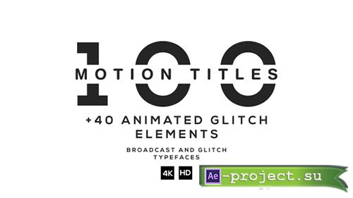 Videohive: 100 Titles Ultimate Pack - Project for After Effects 
