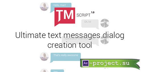Videohive: Text Messages Ultimate Kit | TMScript 1.01 - Project for After Effects 