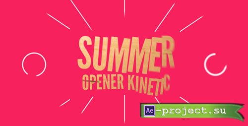 Videohive: Summer Opener Kinetic - Project for After Effects 