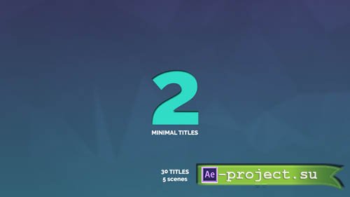 Videohive: Minimal Titles 2 - Project for After Effects 