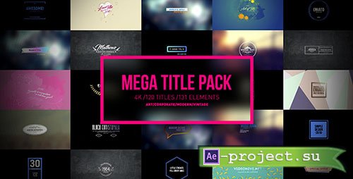 Videohive: Mega Titles 4K Project - Project for After Effects 