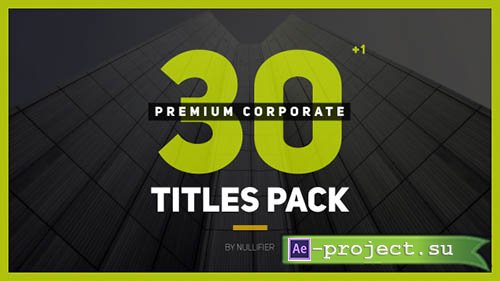 Videohive: 30+1 Premium Corporate Titles Pack - Project for After Effects