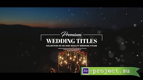 Premium Wedding Titles - After Effects Templates