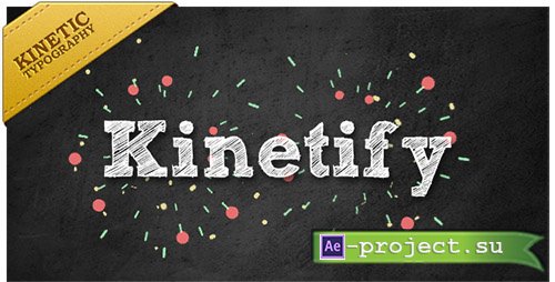 Videohive: Kinetify, sends a happy message. - Project for After Effects 