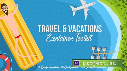 Videohive: Travel & Vacations Explainer Toolkit - Project for After Effects 