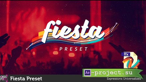 Videohive: Fiesta Preset - After Effects Presets 