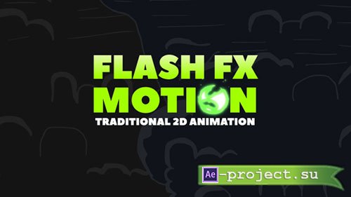 Videohive: FLASH FX MOTION - Traditional 2d Animated Elements - Project for After Effects 