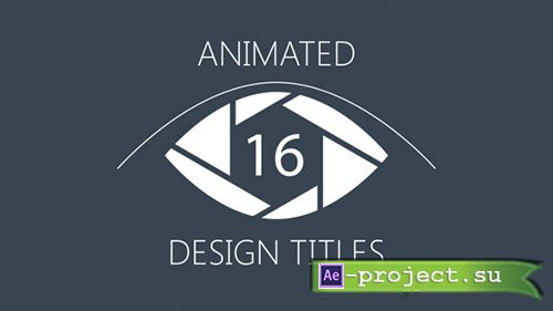 Videohive: 16 Animated Design Titles - Project for After Effects 