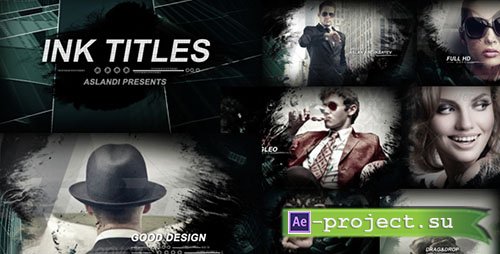 Videohive: Ink Titles 15286315 - Project for After Effects 