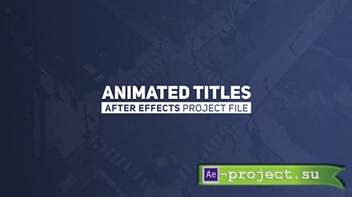 Videohive: Animated Titles 2 - Project for After Effects 