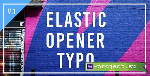 Videohive: Elastic Opener Typography - Project for After Effects 