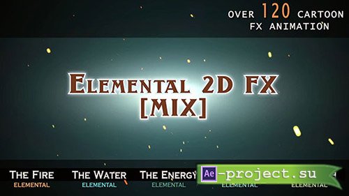 Videohive: Elemental 2D FX [MIX] - Project for After Effects 