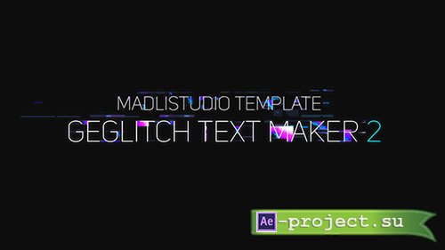 Videohive: Ge Glitch Text Maker 2 - Project for After Effects 