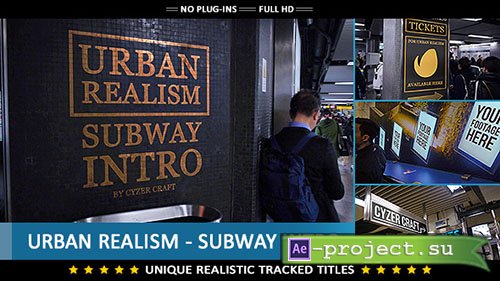 Videohive: Urban Realism - Subway Intro - Project for After Effects 