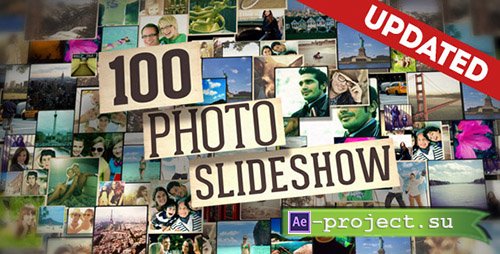 Videohive: 100 Photo Slide Show - Project for After Effects (UPTADE 20 May 16) 
