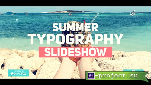 Videohive: Summer Typography Slideshow - Project for After Effects 