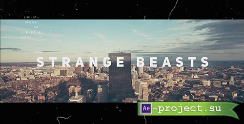 Videohive: Strange Beasts - Project for After Effects 