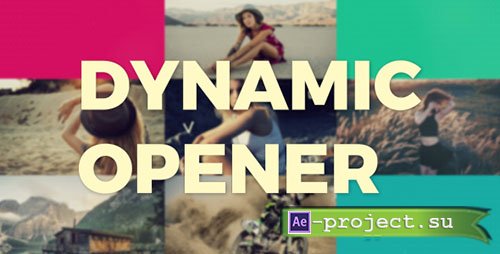 Videohive: Dynamic Opener 19872059 - Project for After Effects 