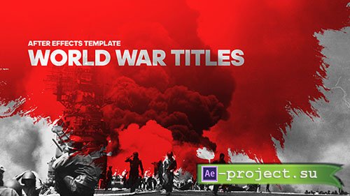Videohive: World War Cinematic Titles - Project for After Effects 