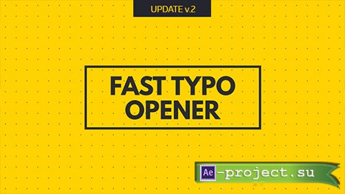 Videohive: Fast Typo Opener 19594569 - Project for After Effects 