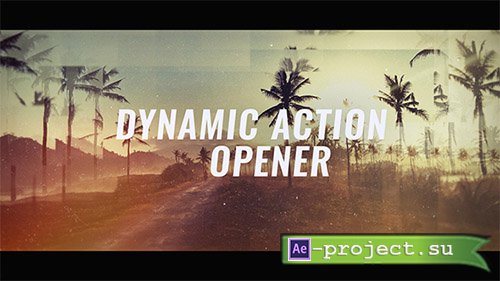 Videohive: Dynamic Action Opener - Project for After Effects 