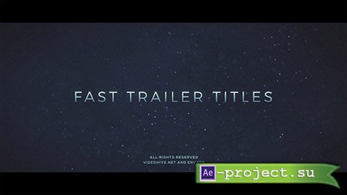 Videohive: Fast Trailer Teaser - Project for After Effects 