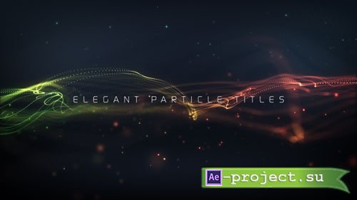 Videohive: Elegant Particle Titles - Project for After Effects